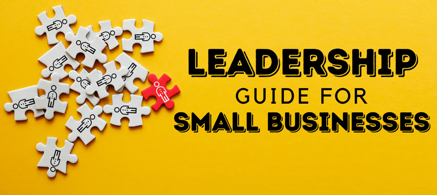 A Guide for Leadership in Small Businesses